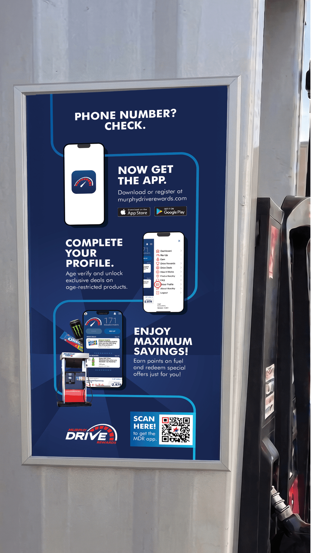 An advertising poster on a gas pump promoting the Murphy Drive Rewards app. The dark blue poster outlines stages: "Phone Number? Check." "Now Get the App," prompting users to visit murphydriverewards.com or download from the App Store or Google Play. "Complete Your Profile" to unlock exclusive deals. "Enjoy Maximum Savings!" by earning points on fuel and redeeming offers. A QR code is provided to scan and download the app directly, alongside the Murphy Drive Rewards logo at the bottom left.