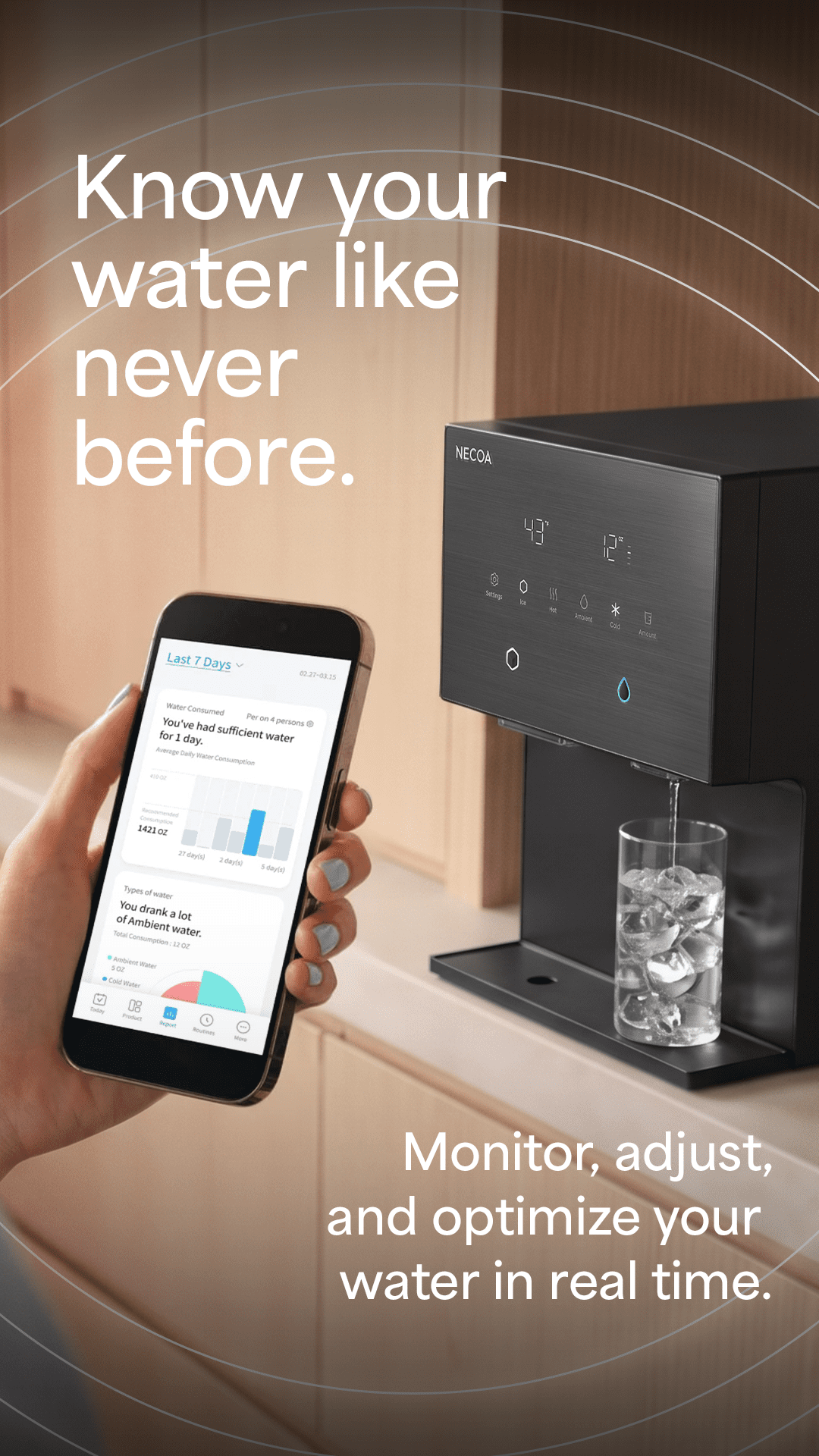 A person holds a smartphone displaying a water consumption tracking app next to a modern water dispenser that is pouring ice water into a glass. The text on the screen reads 'Know your water like never before.' and 'Monitor, adjust, and optimize your water in real time.'