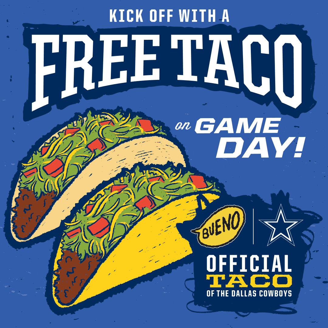 A promotional graphic on a blue background announcing a free taco. The text reads 'Kick off with a FREE TACO on GAME DAY!' above two illustrated tacos loaded with meat, cheese, lettuce, and tomatoes. The image also includes the Taco Bueno logo, the Dallas Cowboys star logo, and the tagline 'Official Taco of the Dallas Cowboys'.